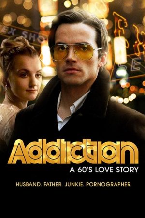 Addiction: A 60’s Love Story