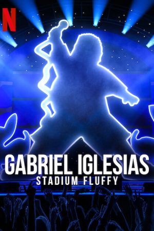 Gabriel Iglesias: Fluffy Ở Sân Vận động