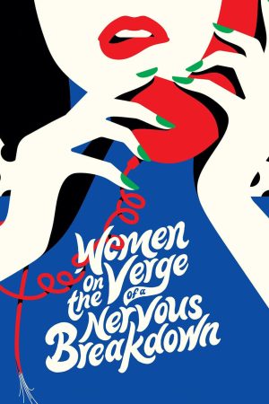 Women On The Verge Of A Nervous Breakdown