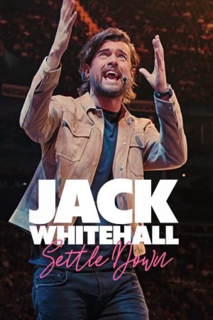 Jack Whitehall: Settle Down