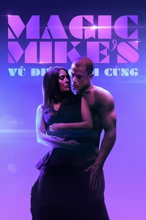 Magic Mike: Vũ Điệu Cuối Cùng